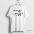 Classic Friends The One With All The Saddle Pads T-Shirts, Hoodie, Sweatshirt | PureTeeCo.com