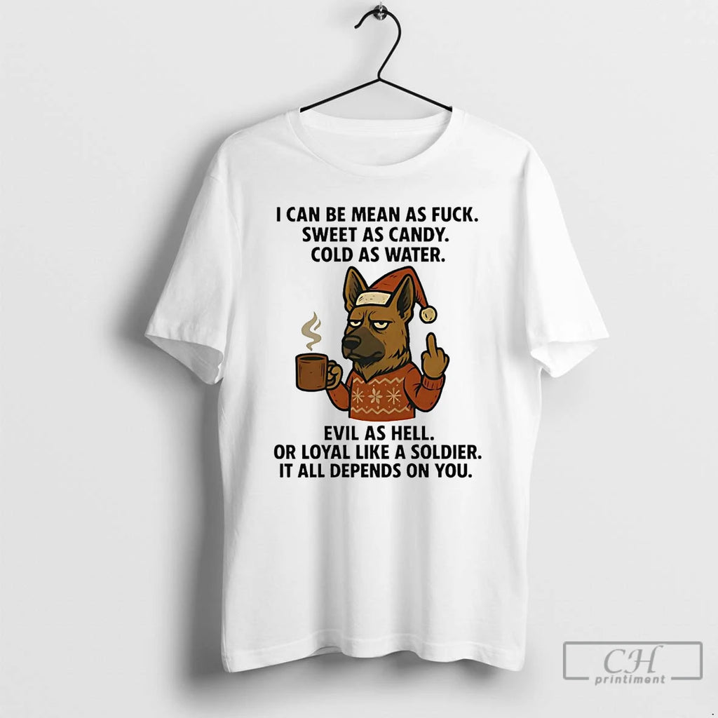 Classic German Shepherd I Can Be Mean As Fuck Sweet As Candy Christmas T Shirts Hoodie, Sweatshirt | PureTeeCo.com