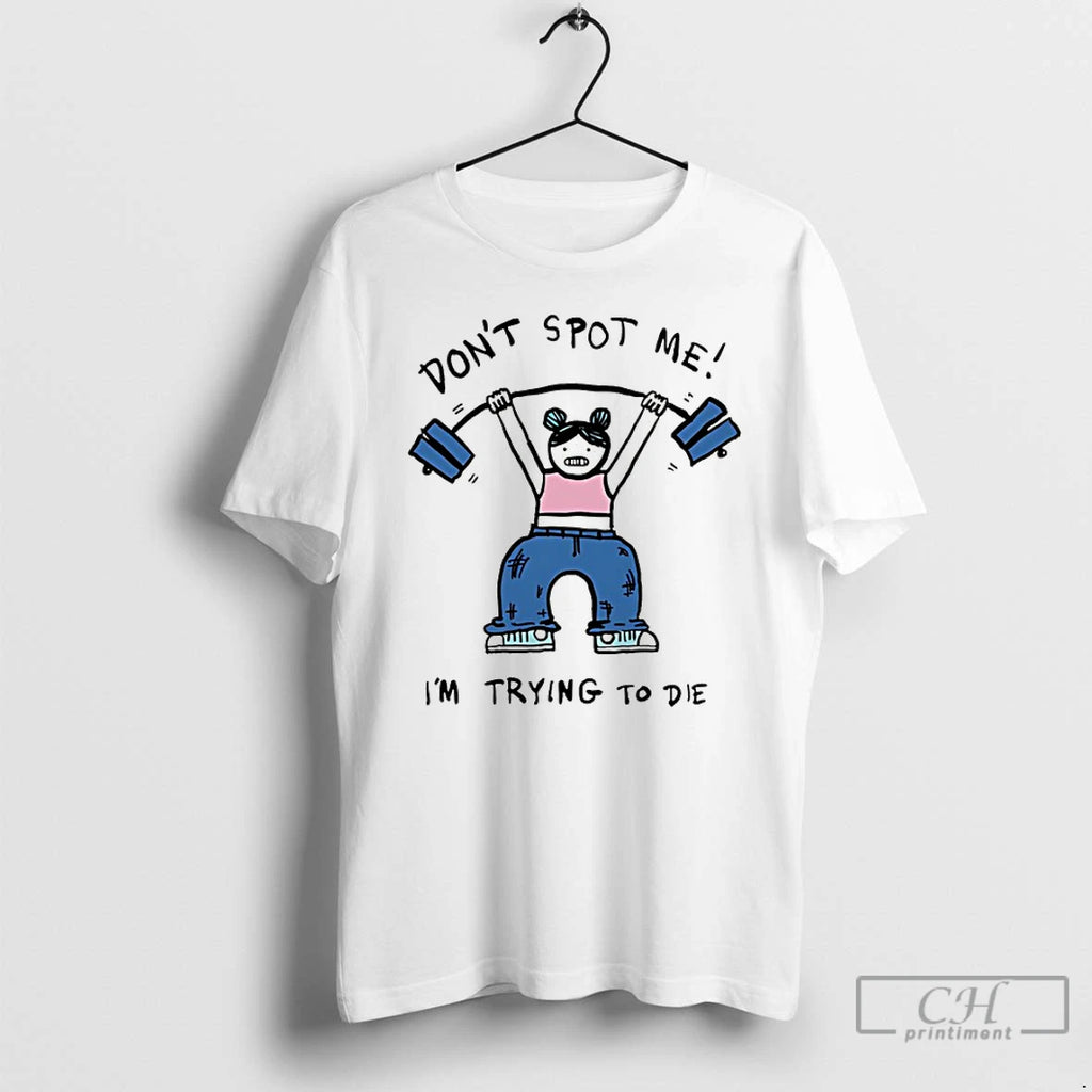 Classic Girl Gym Dont Stop Me Im Trying To Die Funny T-Shirts, Hoodie, Sweatshirt | PureTeeCo.com