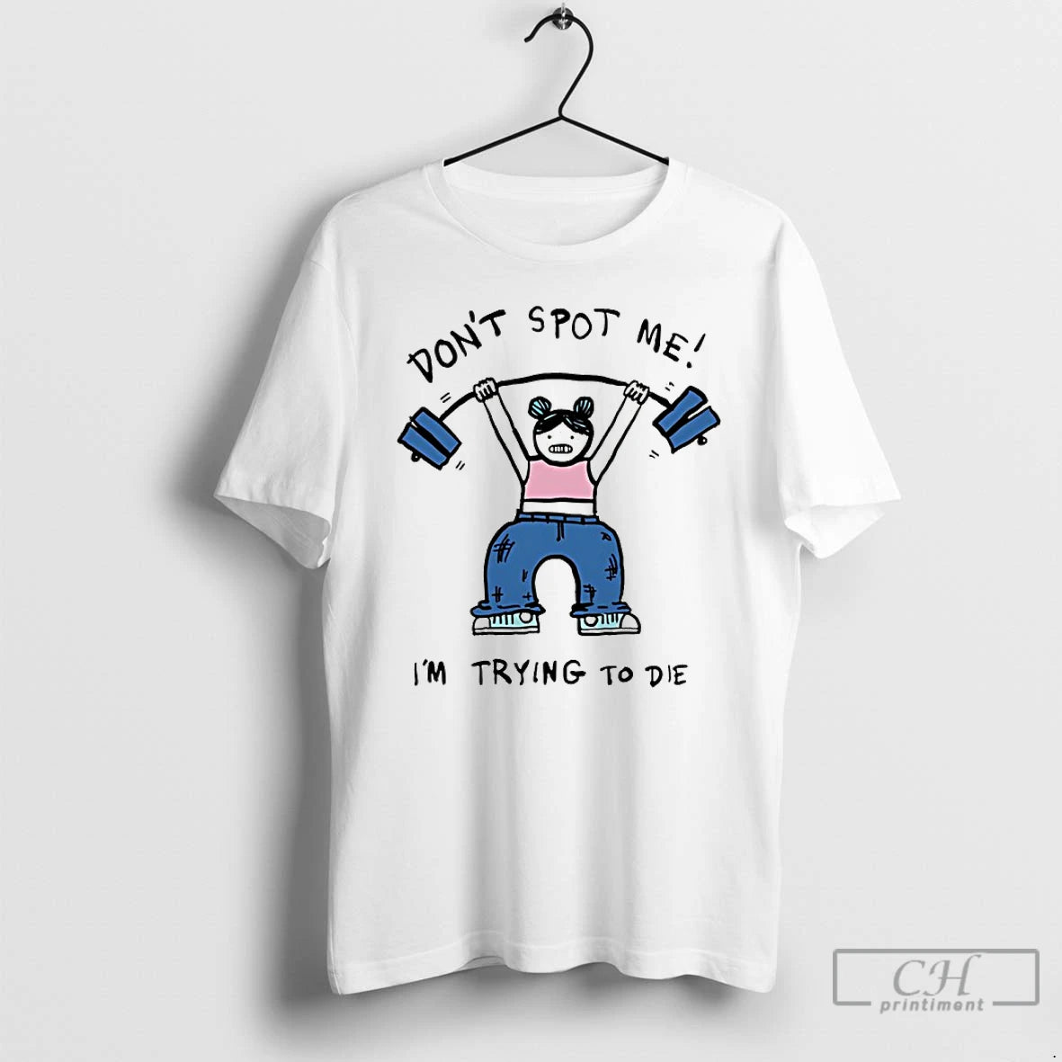 Classic Girl Gym Dont Stop Me Im Trying To Die Funny T-Shirts, Hoodie, Sweatshirt | PureTeeCo.com