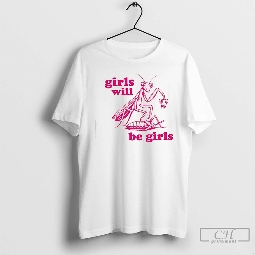 Classic Girls Will Be Girls Designs T-Shirts, Hoodie, Sweatshirt | PureTeeCo.com