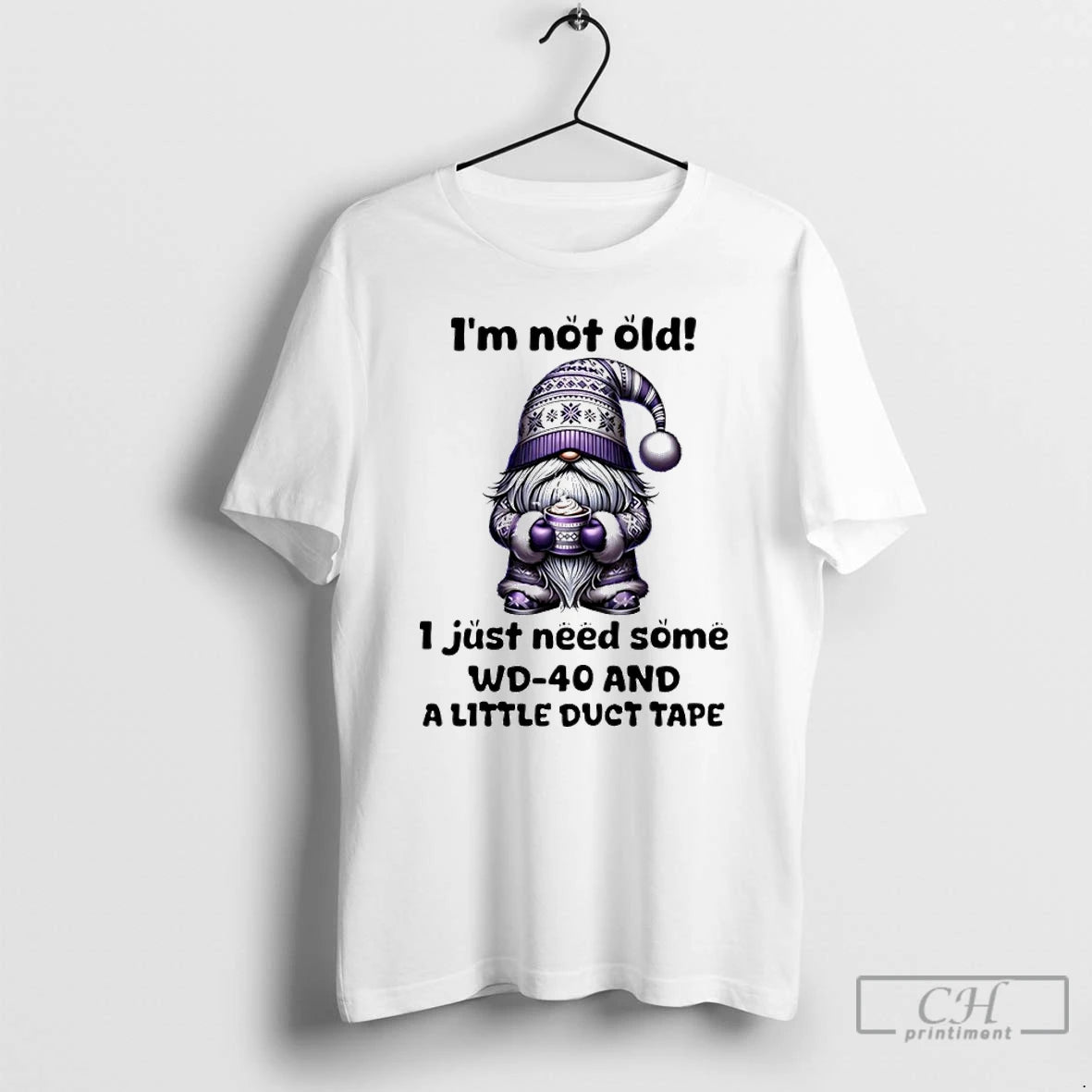 Classic Gnome Im Not Old I Just Need Some Wd 40 And A Little Duct T-Shirts, Hoodie, Sweatshirt | PureTeeCo.com