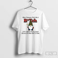 Classic Gnome When Someone Calls Me A Birtch T-Shirts, Hoodie, Sweatshirt | PureTeeCo.com