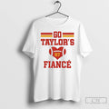 Classic Go Taylors Fiance T-Shirts, Hoodie, Sweatshirt | PureTeeCo.com