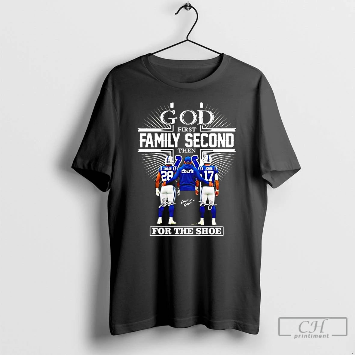 Classic God First Family Second Then Indianapolis Colts For The Shoe Signatures Coach Players T-Shirts, Hoodie, Sweatshirt