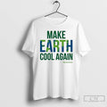 Classic Green Party Make Earth Cool Again T-Shirts, Hoodie, Sweatshirt | PureTeeCo.com