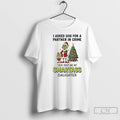 Classic Grinch Christmas I Asked God For A Partner In Crime God Sent Me My T-Shirts, Hoodie, Sweatshirt | PureTeeCo.com