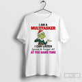 Classic Grinch I Am A Multitasker I Can Listen At The Same Time Christmas T-Shirts, Hoodie, Sweatshirt | PureTeeCo.com