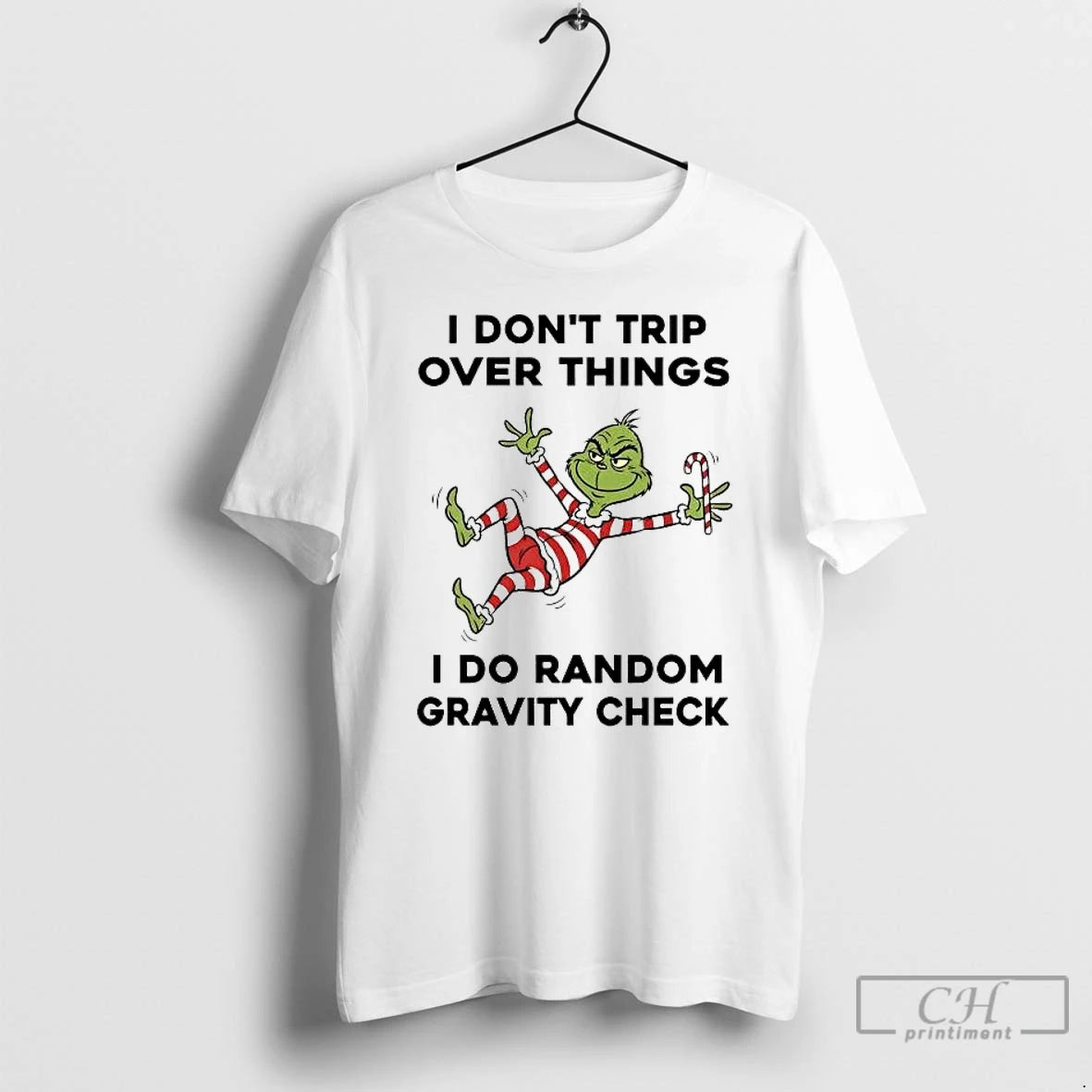 Classic Grinch I Dont Trip Over Things I Do Random Gravity Check Christmas T Shirts Hoodie, Sweatshirt | PureTeeCo.com