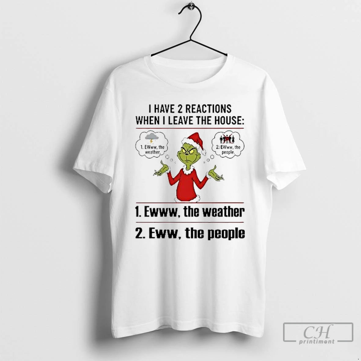Classic Grinch I Have 2 Reactions When I Leave The House Christmas T Shirts Sweater Hoodie, Sweatshirt | PureTeeCo.com