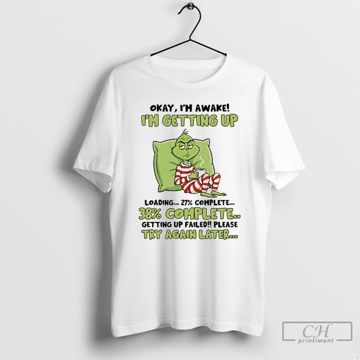 Classic Grinch Im Getting Up 27 Complete Getting Up Failed Try Again Later T Shirts Hoodie, Sweatshirt | PureTeeCo.com