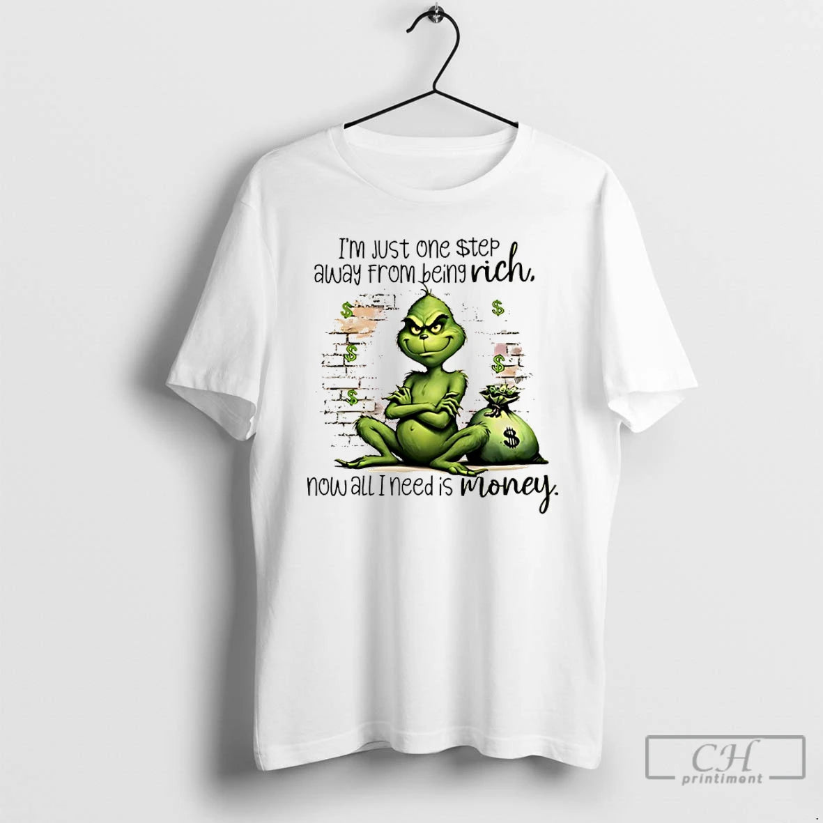 Classic Grinch Im Just One Step Away From Being Rich Now All I Need Is T-Shirts, Hoodie, Sweatshirt | PureTeeCo.com
