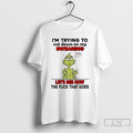 Classic Grinch Im Trying To Cut Down On My Swearing Lets See How Christmas T-Shirts, Hoodie, Sweatshirt | PureTeeCo.com