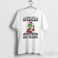 Classic Grinch Santa When I Die Please Do Not Put In My Obituary That T-Shirts, Hoodie, Sweatshirt | PureTeeCo.com