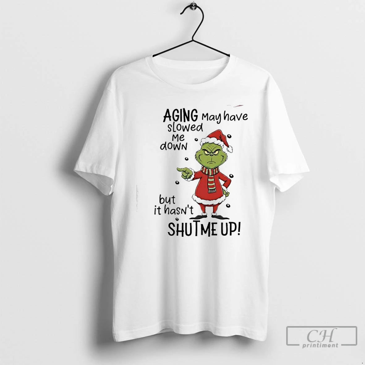 Classic Grinch Aging May Have Slowed Me Down But It Hasnt Shutme Up T Shirts Hoodie, Sweatshirt | PureTeeCo.com