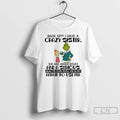 Classic Grinch Back Off Have A Crazy Sister She Has Anger Issues And A Serious T-Shirts, Hoodie, Sweatshirt | PureTeeCo.com