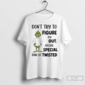 Classic Grinch Dont Try To Figure Me Out Special Kind Of Twisted T Shirts Sweater Hoodie, Sweatshirt | PureTeeCo.com