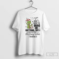 Classic Grinch Dont Want To Brag Or Anything But I Can Foget What Im Doing T-Shirts, Hoodie, Sweatshirt | PureTeeCo.com