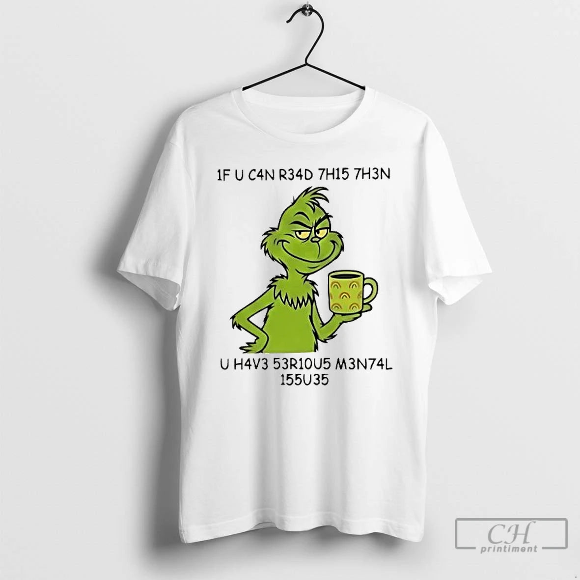 Classic Grinch If You Can Read This Then You Have Serious Mental Issues T Shirts Hoodie, Sweatshirt | PureTeeCo.com