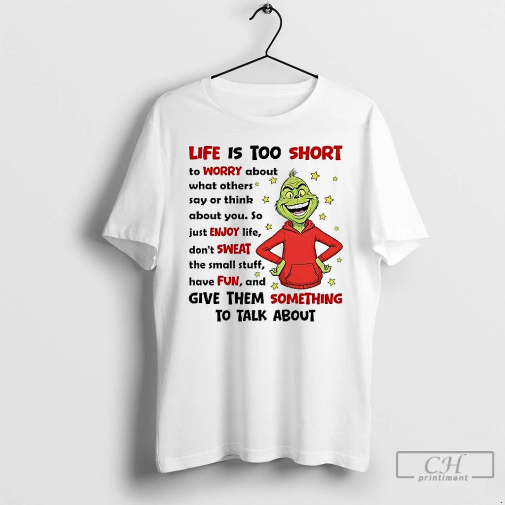 Classic Grinch Life Is Too Short To Worry About What Others Christmas T Shirts Sweater Hoodie, Sweatshirt | PureTeeCo.com