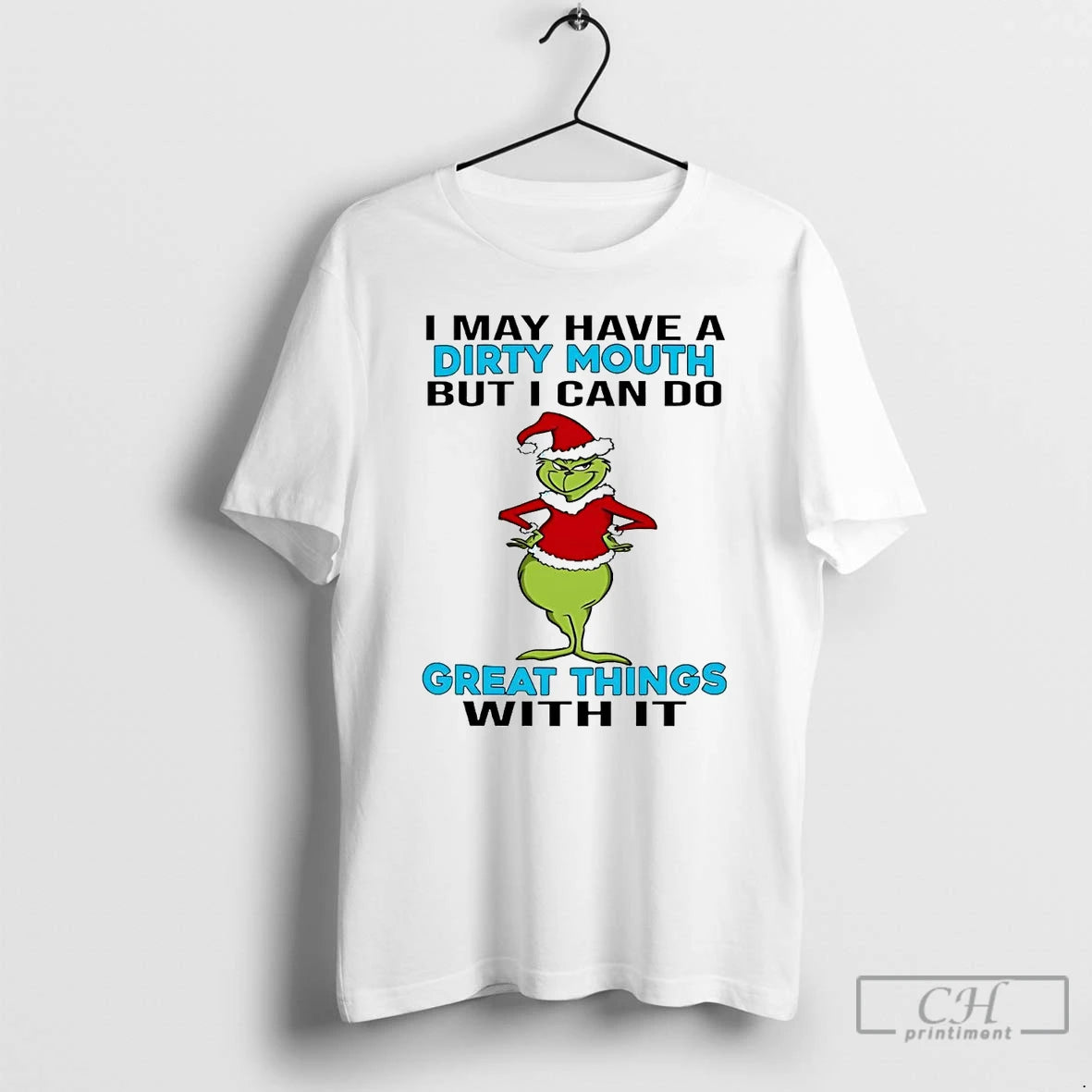 Classic Grinch May Have A Dirty Mouth I Can Do Great Things With It Christmas T-Shirts, Hoodie, Sweatshirt | PureTeeCo.com