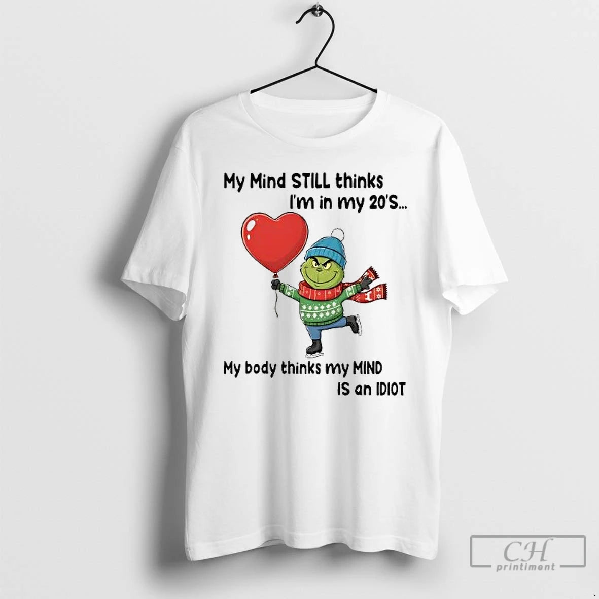 Classic Grinch My Mind Still Thinks Im In My 20s My Body Is Idiot Christmas T-Shirts, Hoodie, Sweatshirt | PureTeeCo.com