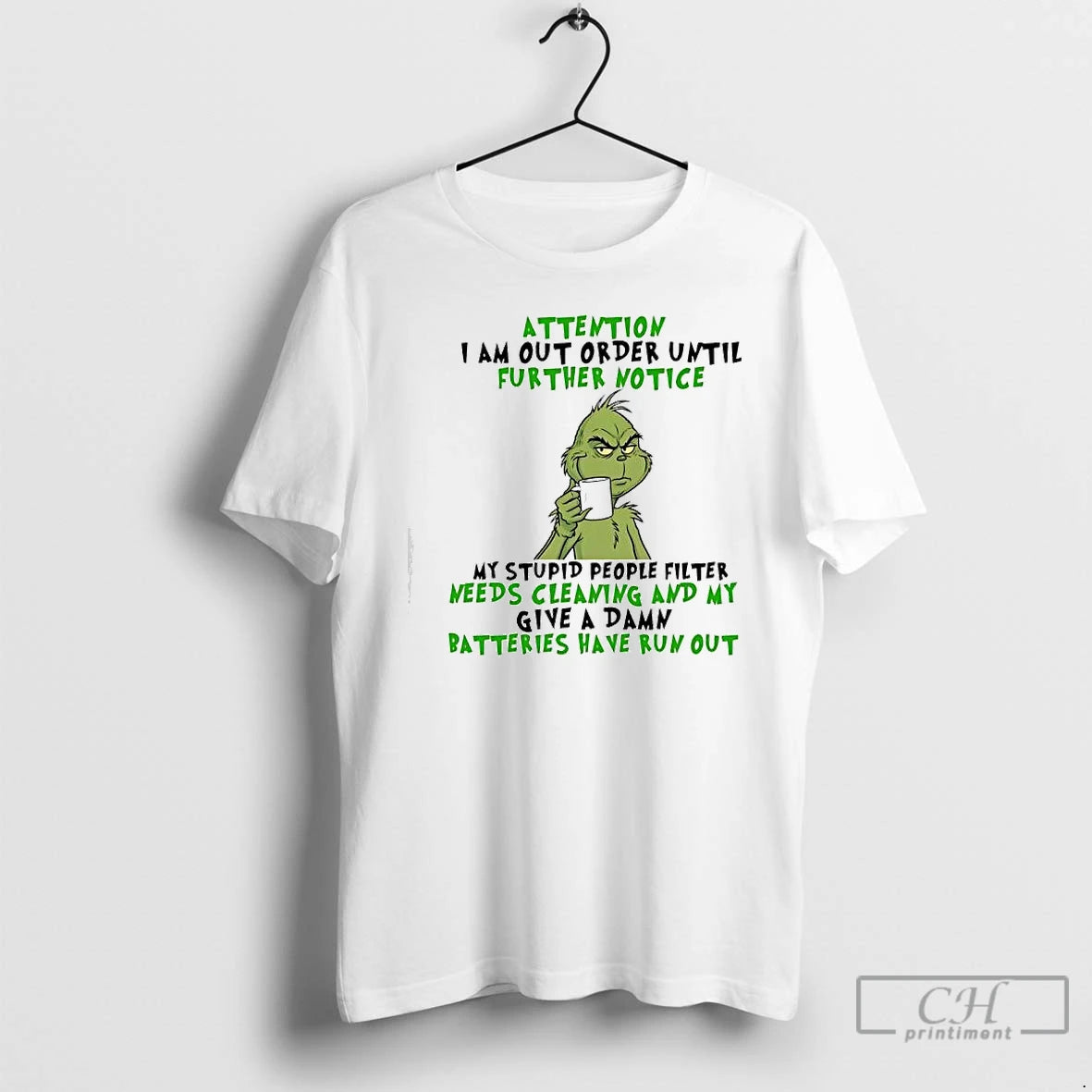 Classic Grinch My Stupid People Filter Needs Cleaning And My Give A Damn Batteries Have T-Shirts, Hoodie, Sweatshirt