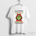 Classic Grinch Oh I Pissed You Off Suck It Up Buttercup Im A Cranky Old T-Shirts, Hoodie, Sweatshirt | PureTeeCo.com