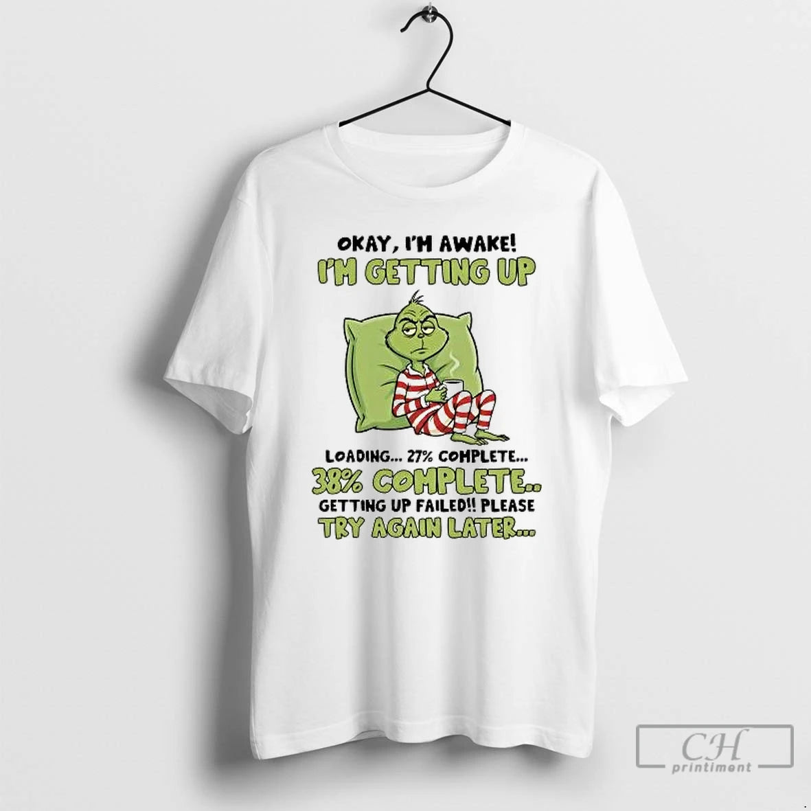 Classic Grinch Okay Im Awake Im Getting Up Failed Please Try Again Later T Shirts Hoodie, Sweatshirt | PureTeeCo.com
