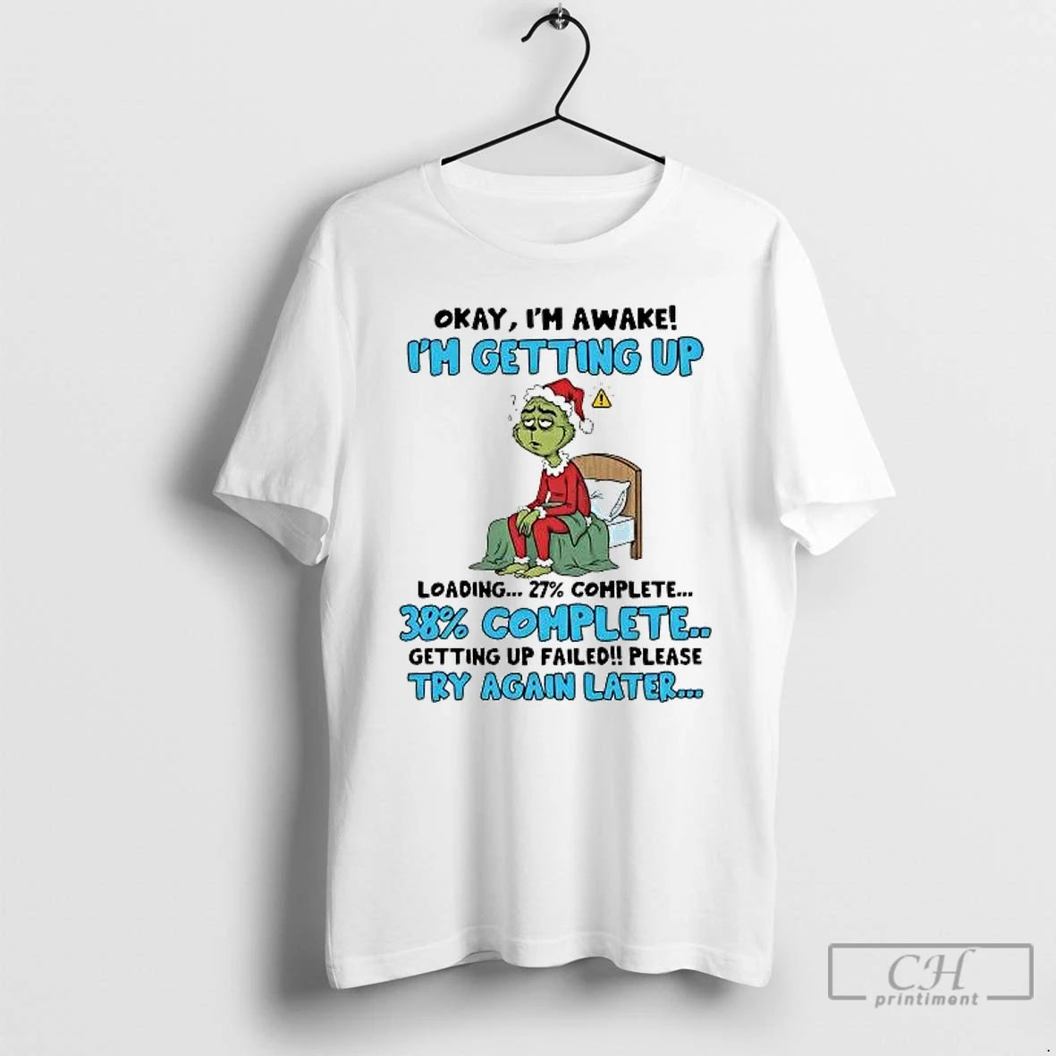 Classic Grinch Okay Im Awake Im Getting Up Loading 38 Complete Christmas T Shirts Sweater Hoodie, Sweatshirt | PureTeeCo.com