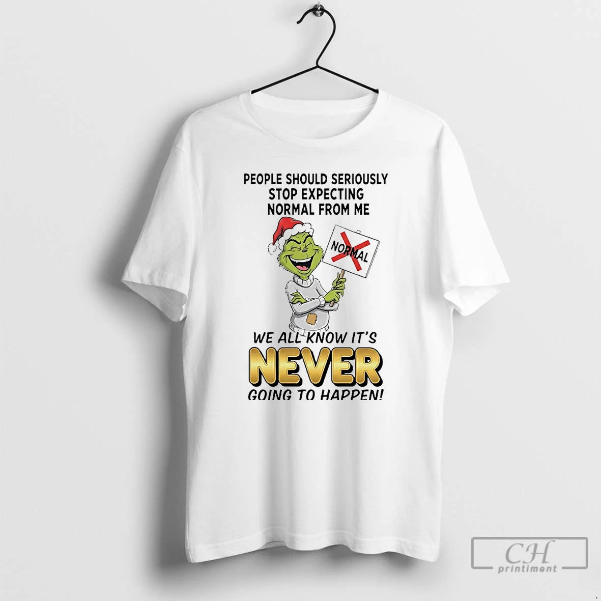 Classic Grinch People Should Seriously Stop Expecting Normal From Me Never T-Shirts, Hoodie, Sweatshirt | PureTeeCo.com