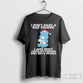 Classic Grumpy Bear I Dont Have A Bad Temper I Just Dont Tolerate Fucking T-Shirts, Hoodie, Sweatshirt | PureTeeCo.com