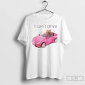 Classic Hamster I Cant Drive T-Shirts, Hoodie, Sweatshirt | PureTeeCo.com