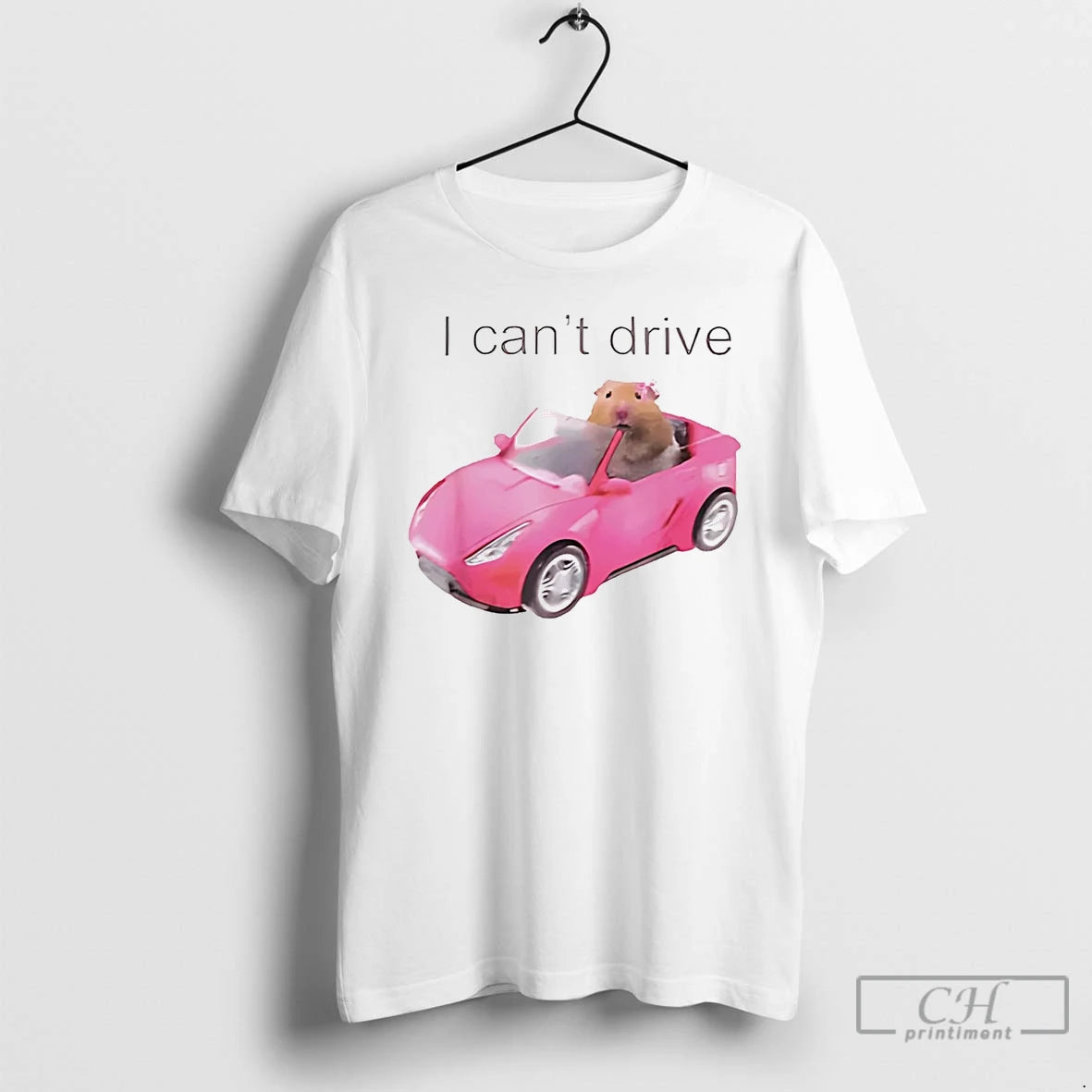 Classic Hamster I Cant Drive T-Shirts, Hoodie, Sweatshirt | PureTeeCo.com