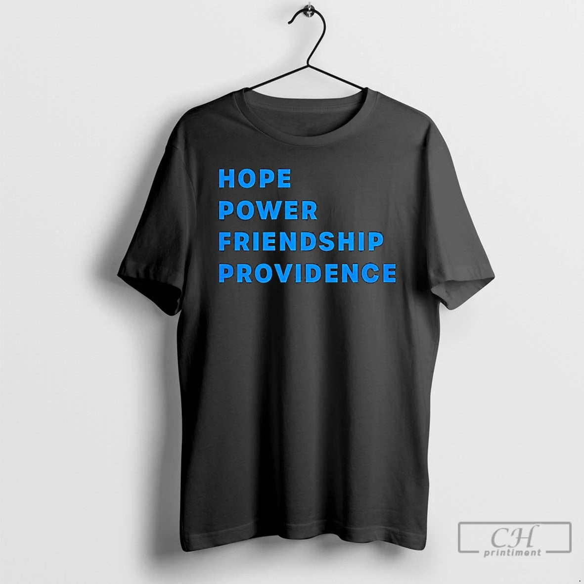 Classic Hope Power Friendship Providence Text T-Shirts, Hoodie, Sweatshirt | PureTeeCo.com