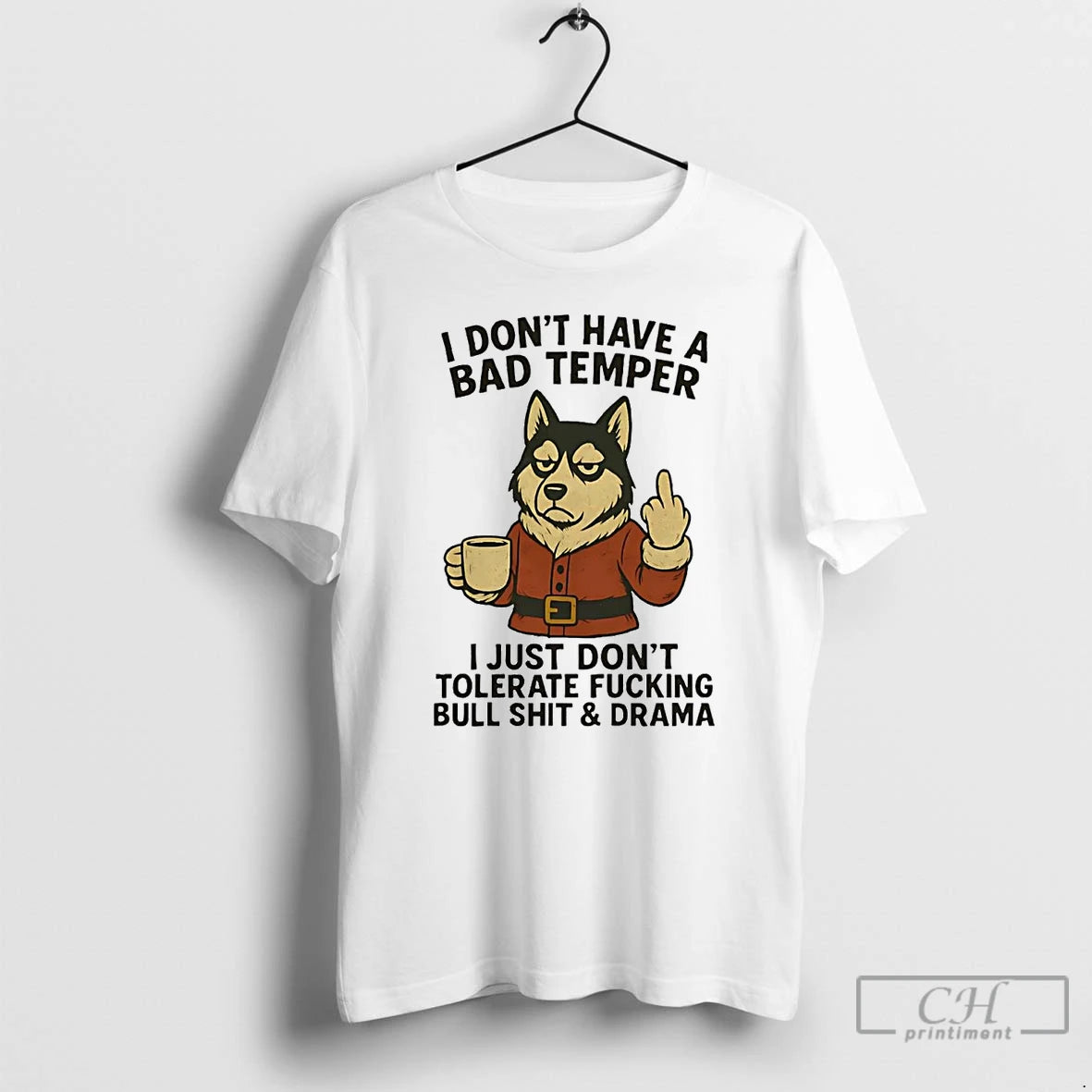 Classic Husky I Dont Have A Bad Temper I Just Dont Tolerate Fucking Christmas T-Shirts, Hoodie, Sweatshirt | PureTeeCo.com
