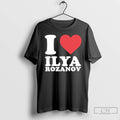 Classic I Love Ilya Rozanov T-Shirts, Hoodie, Sweatshirt | PureTeeCo.com