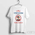 Classic I Am A Christian Mom Against Tohru Adachi T-Shirts, Hoodie, Sweatshirt | PureTeeCo.com