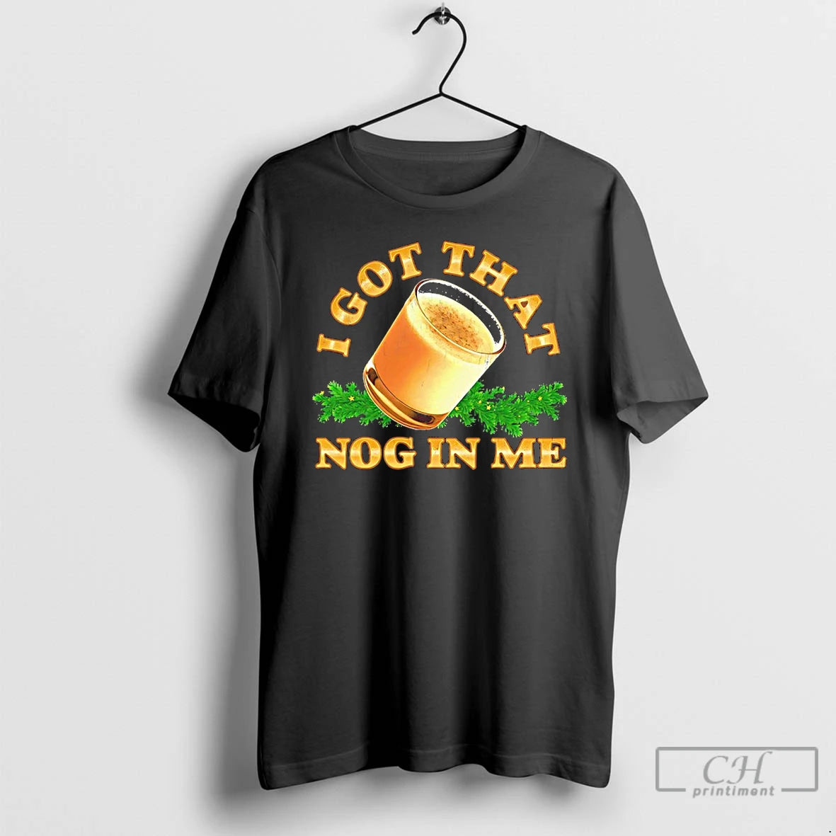 Classic I Got That Nog In Me Graphic T-Shirts, Hoodie, Sweatshirt | PureTeeCo.com