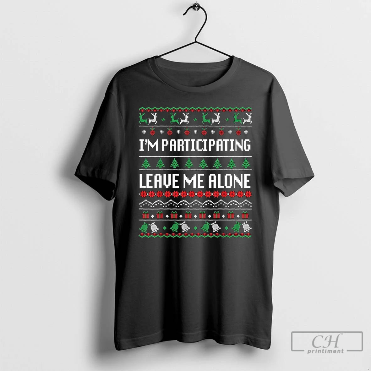 Classic Im Participating Leave Me Alone Ugly Christmas T-Shirts, Hoodie, Sweatshirt | PureTeeCo.com