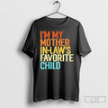 Classic Im My Mother In Laws Favorite Child Vintage T-Shirts, Hoodie, Sweatshirt | PureTeeCo.com