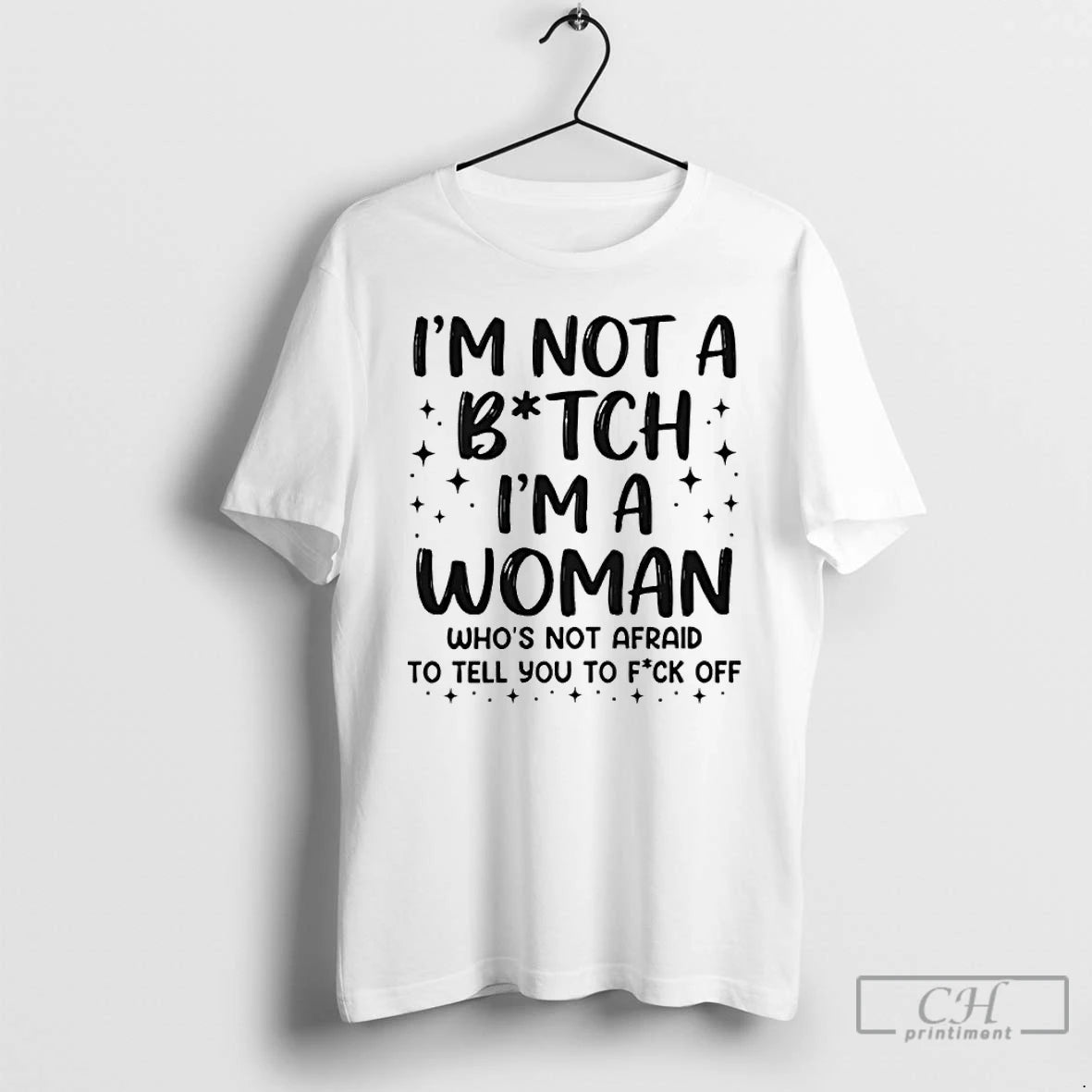 Classic Im Not A Bitch Im A Woman Whos Not Afraid To Tell You To T-Shirts, Hoodie, Sweatshirt | PureTeeCo.com