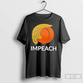 Classic Impeach Donald Trump Funny T-Shirts, Hoodie, Sweatshirt | PureTeeCo.com