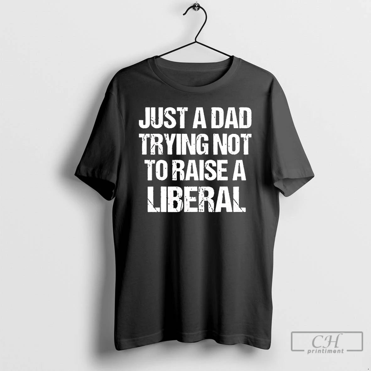 Classic Just A Dad Trying Not To Raise A Liberal T-Shirts, Hoodie, Sweatshirt | PureTeeCo.com