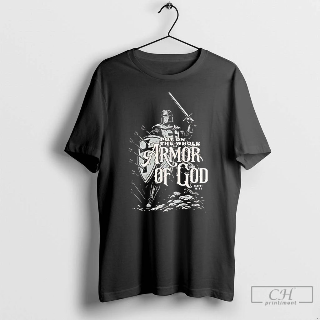 Classic Knight Put On The Whole Armor Of God Ephesians 6 10 T Shirts Sweater Hoodie, Sweatshirt | PureTeeCo.com