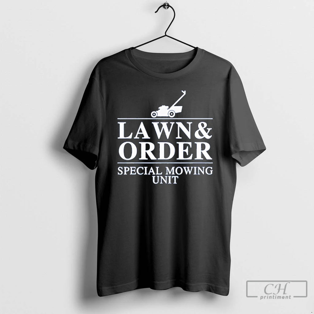 Classic Lawn And Order Special Mowing Unit Funny Dad Joke T-Shirts, Hoodie, Sweatshirt | PureTeeCo.com