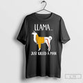 Classic Llama Just Killed A Man T-Shirts, Hoodie, Sweatshirt | PureTeeCo.com