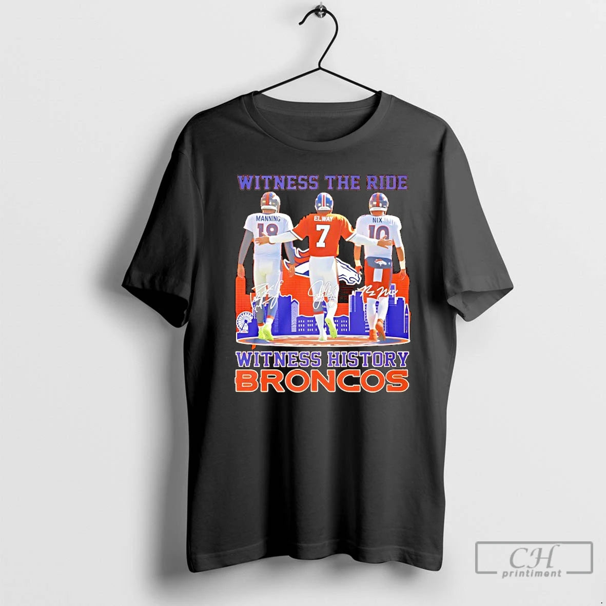 Classic Manning Elway Nix Witness The Ride Witness History Broncos T-Shirts, Hoodie, Sweatshirt | PureTeeCo.com