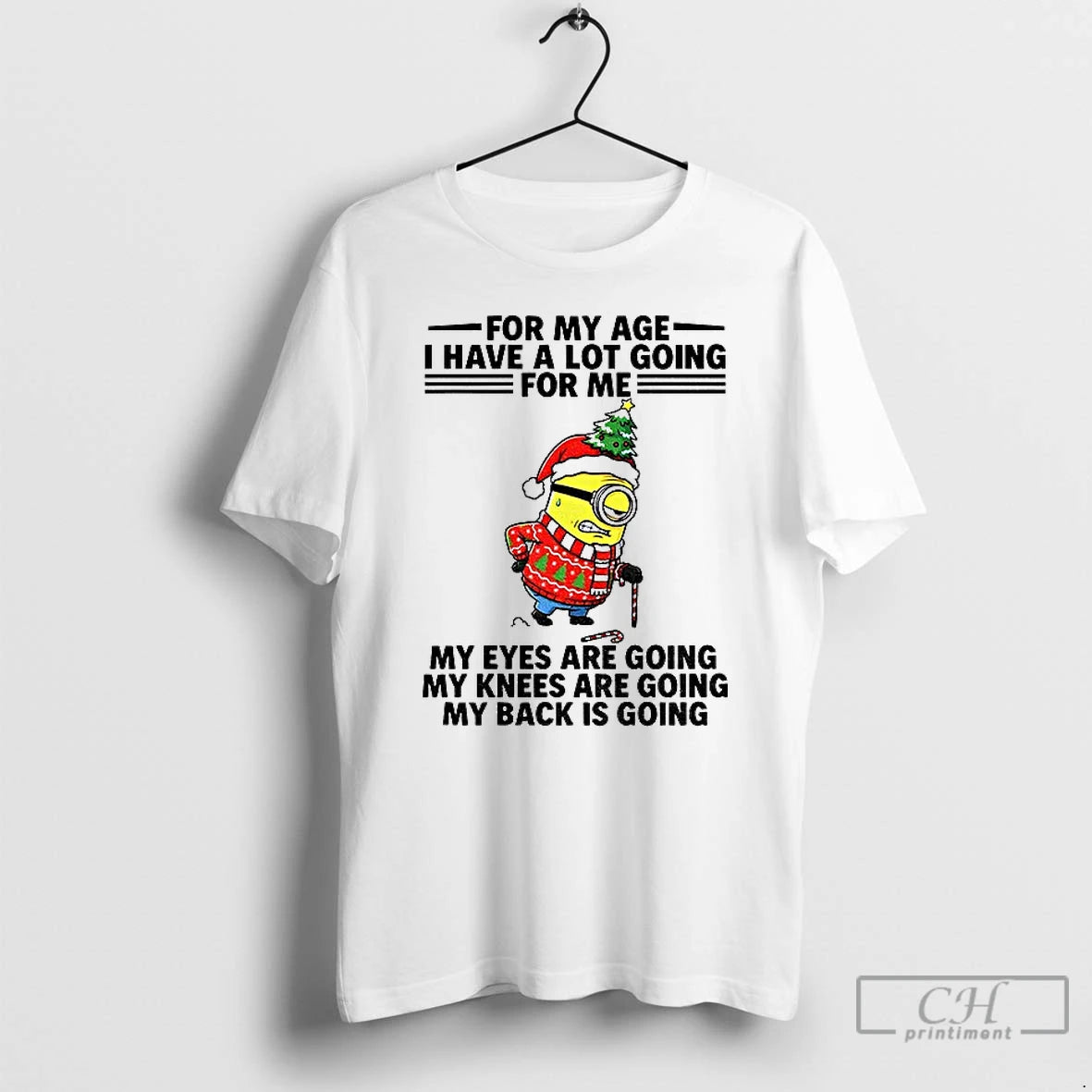 Classic Minion For My Age I Have A Lot Going For Me My Eyes Are T-Shirts, Hoodie, Sweatshirt | PureTeeCo.com