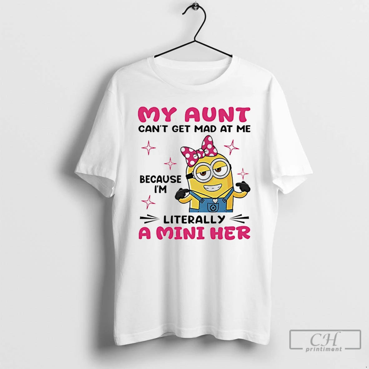 Classic Minion My Aunt Cant Get Mad At Me Because Im Literally A Mini Her T-Shirts, Hoodie, Sweatshirt | PureTeeCo.com